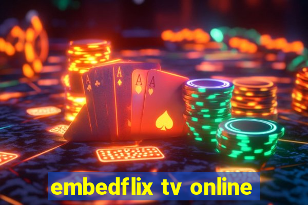 embedflix tv online